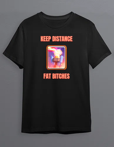 Fat bitches keep distance T-Shirt